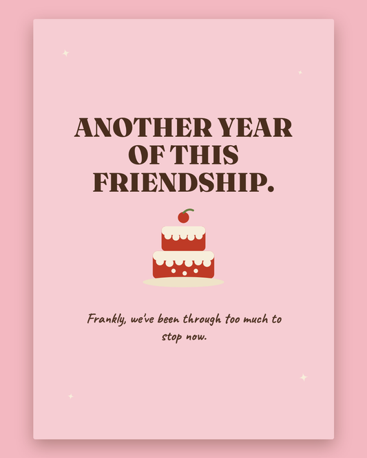Another Year Of This Friendship greeting card — blush pink card with a cherry-topped cake