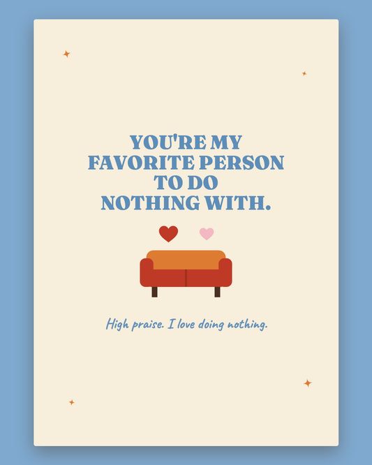 You're My Favorite Person To Do Nothing With greeting card — cream card with a retro sofa and hearts