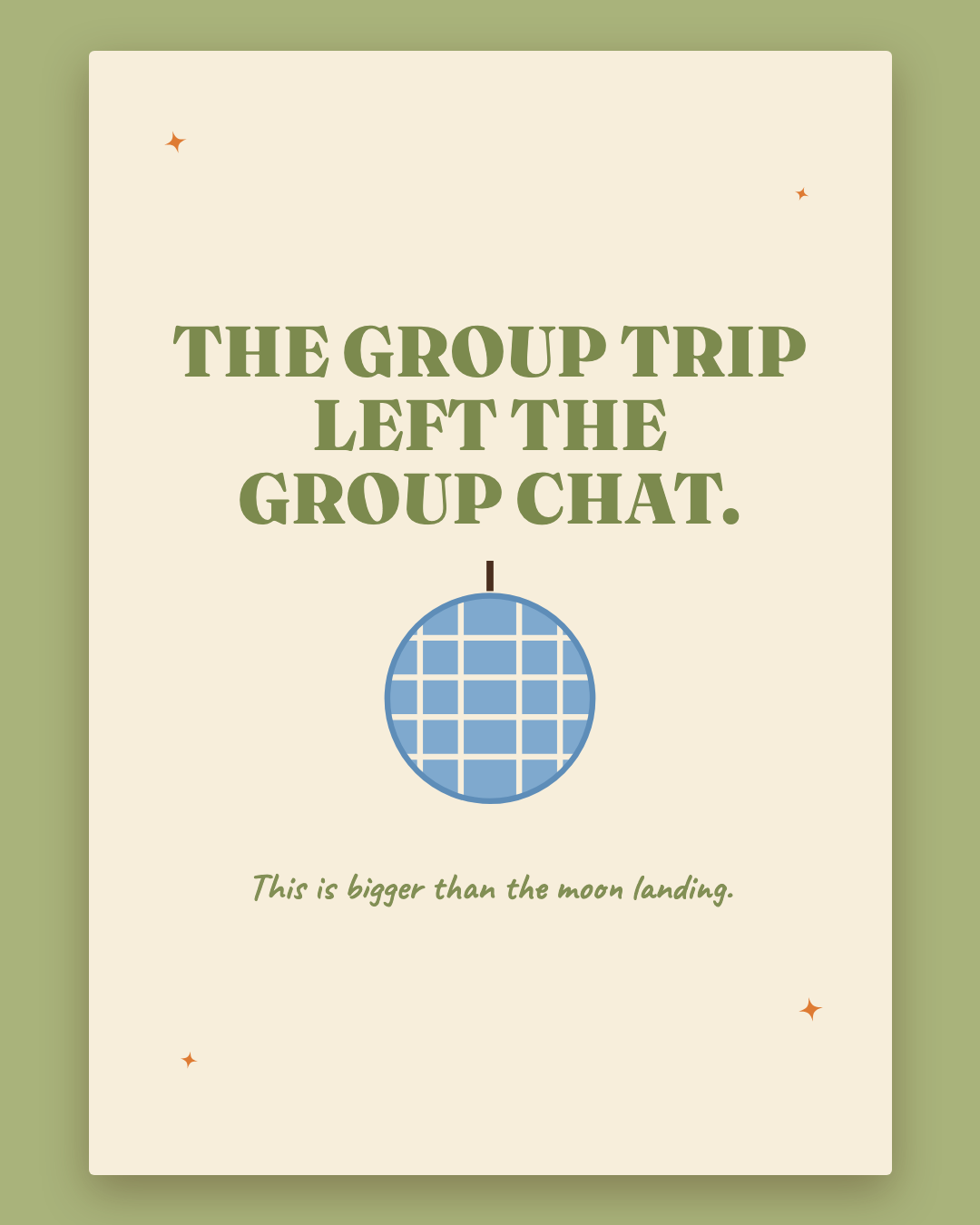 The Group Trip Left The Group Chat greeting card — cream card with sage lettering and a disco ball