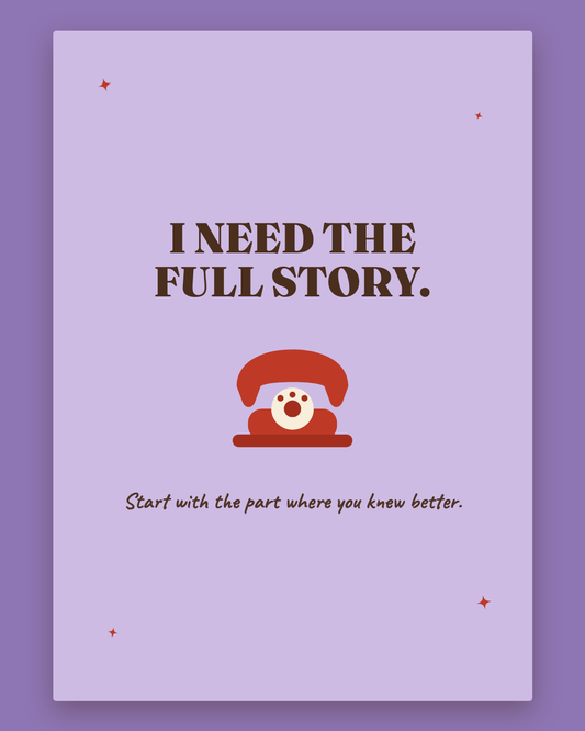 I Need The Full Story greeting card — lilac card with espresso lettering and a red rotary phone