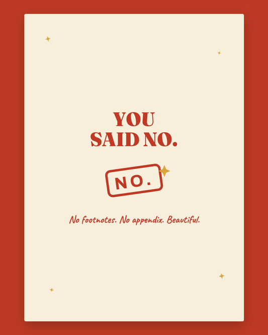 You Said No greeting card — cream card with cherry red lettering and a NO rubber stamp